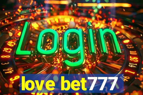 love bet777